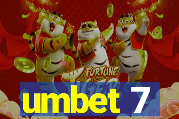 umbet 7